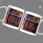 There's Coffee In That Nebula Sci-Fi Themed Mug