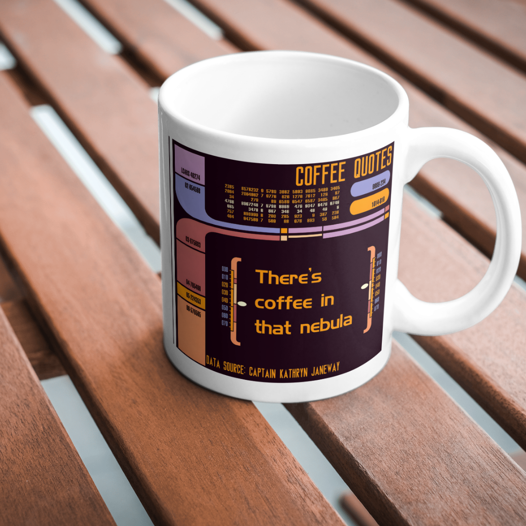 There's Coffee In That Nebula Sci-Fi Themed Mug